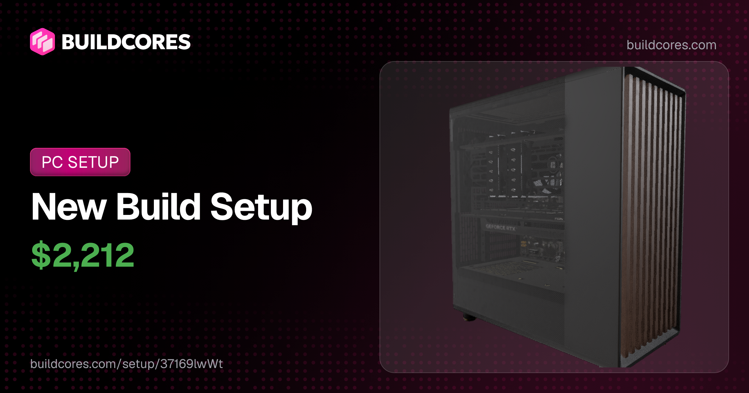 BuildCores PC Build: New Build | BuildCores
