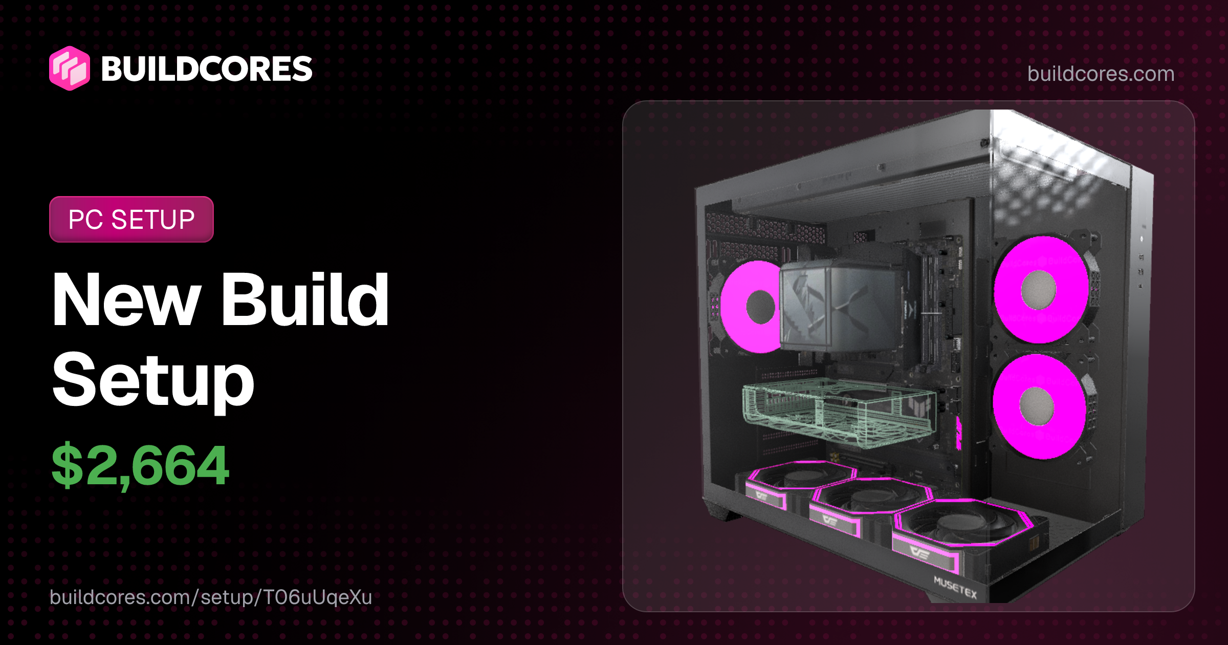 BuildCores PC Build: New Build | BuildCores