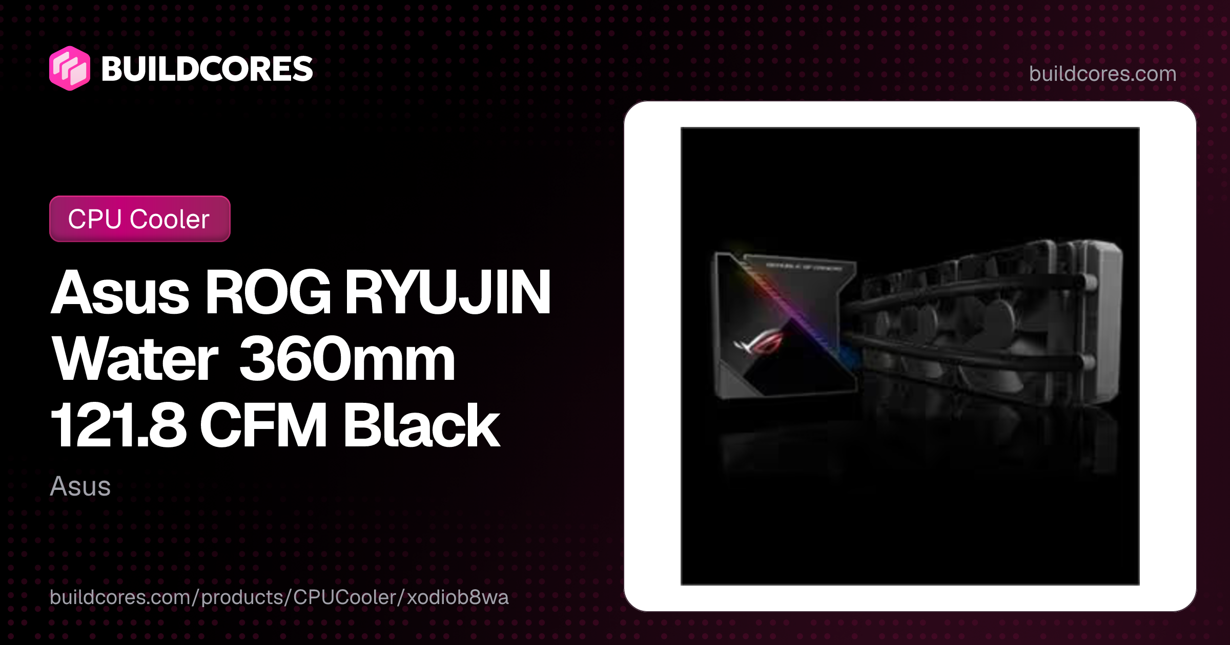 Asus ROG RYUJIN Water 360mm 121.8 CFM Black | BuildCores