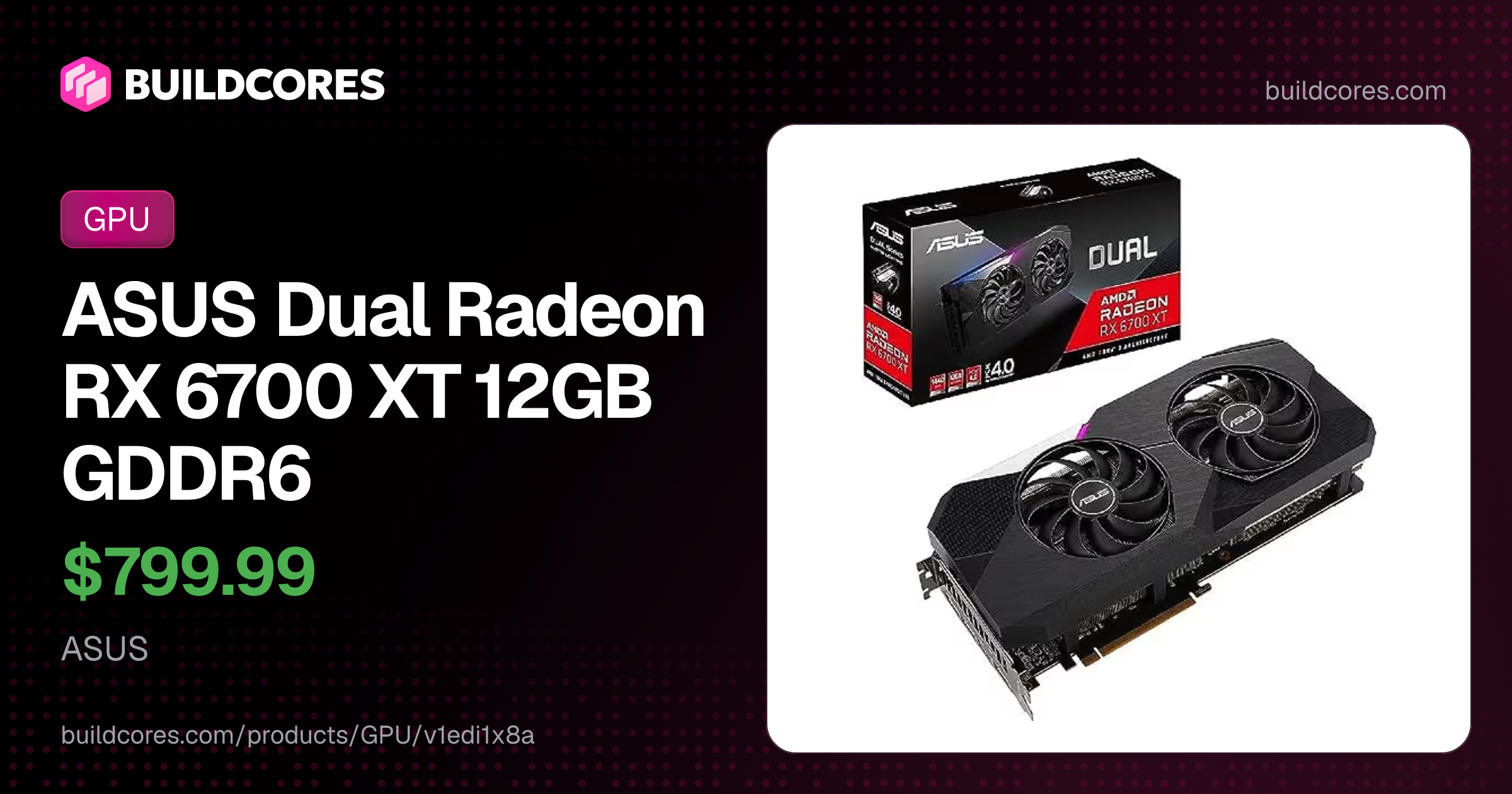 ASUS Dual Radeon RX 6700 XT 12GB GDDR6 | BuildCores