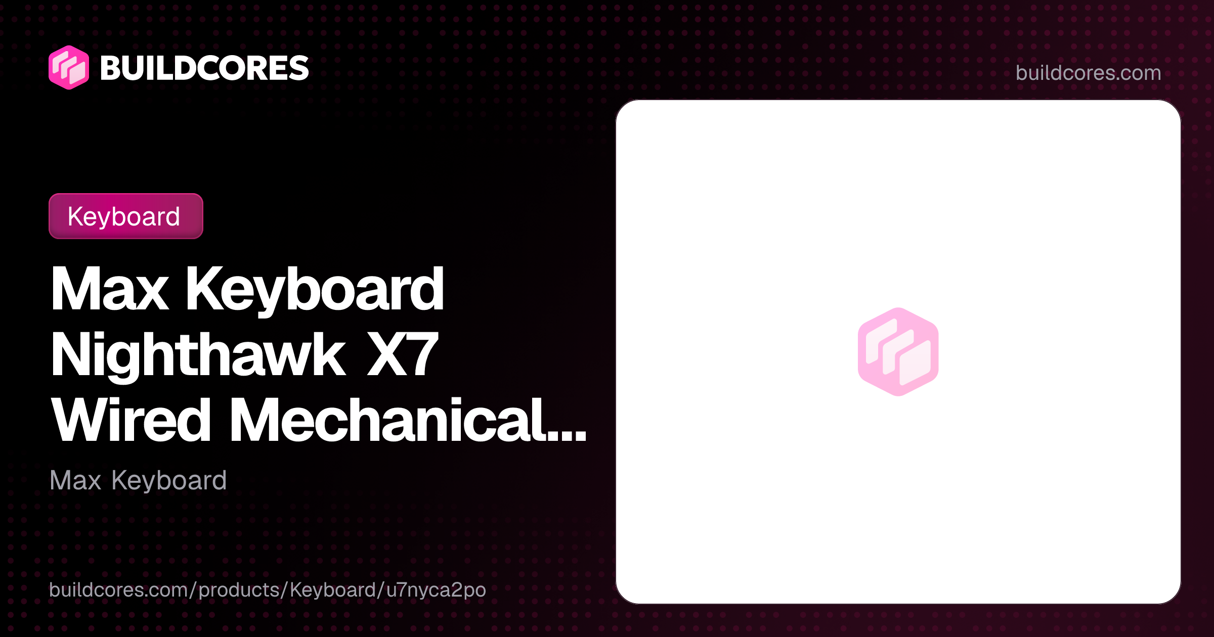 Max Keyboard Nighthawk X7 Wired Mechanical Gaming Keyboard | BuildCores