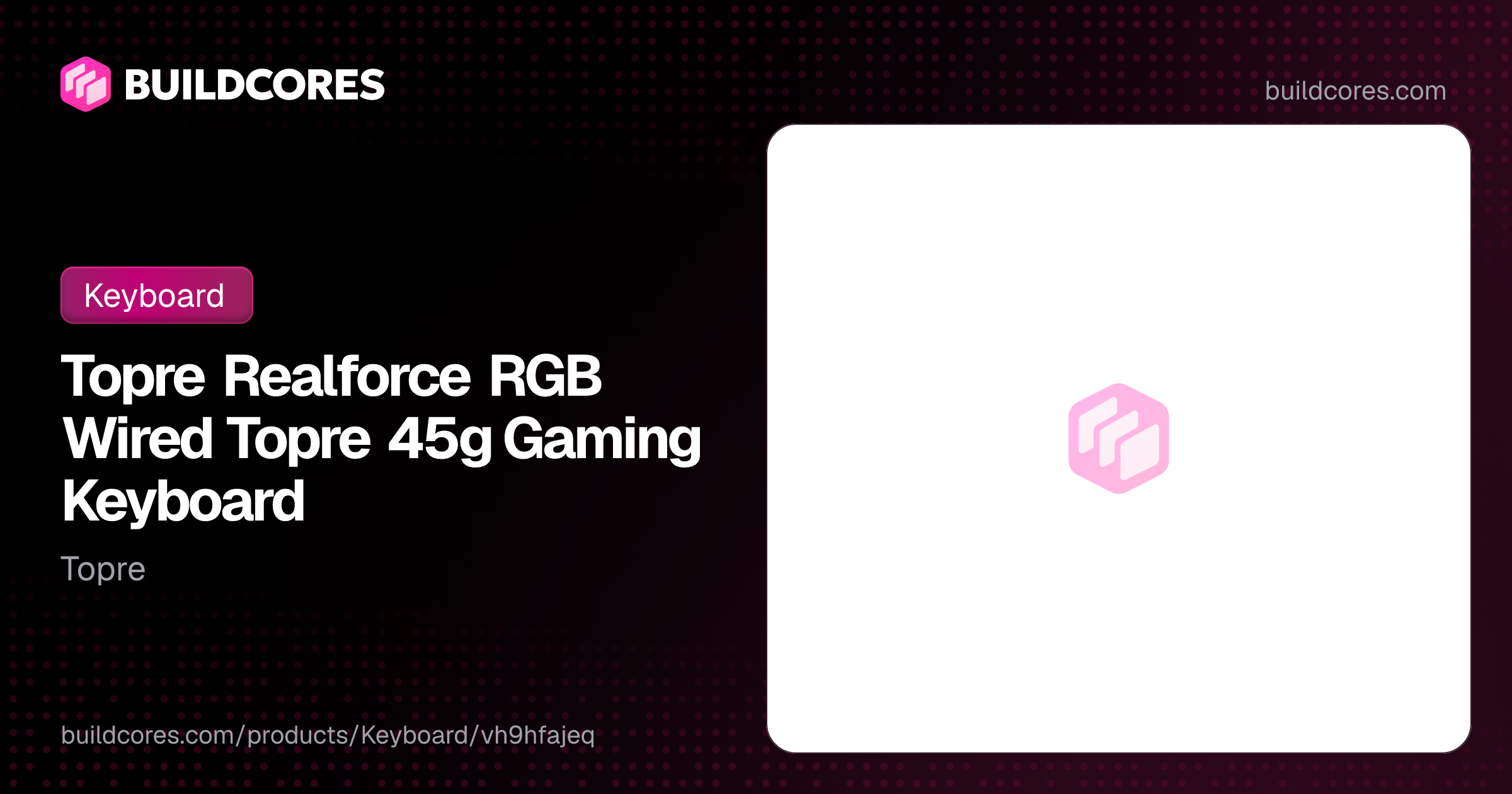 Topre Realforce RGB Wired Topre 45g Gaming Keyboard | BuildCores