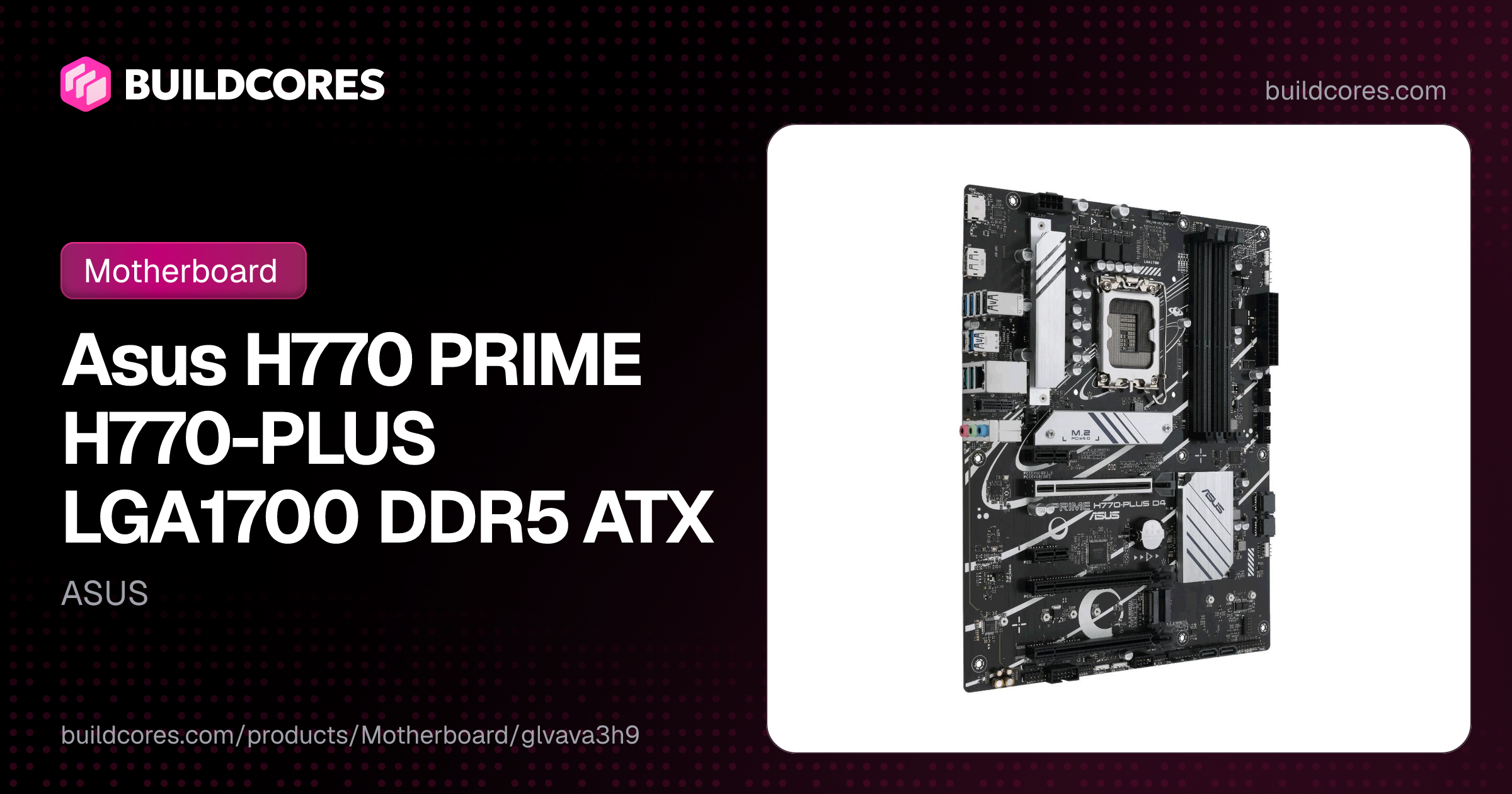 Asus H770 PRIME H770-PLUS LGA1700 DDR5 ATX | BuildCores