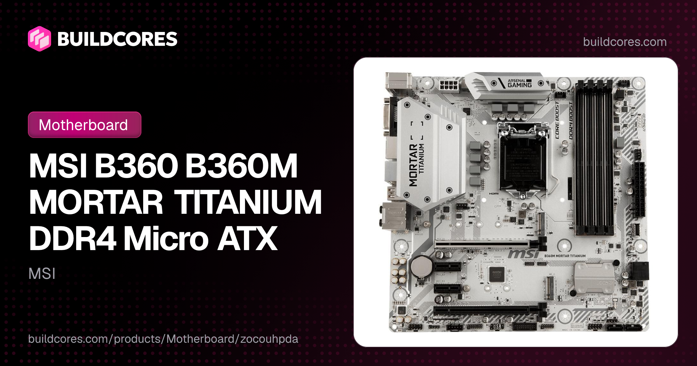 MSI B360 B360M MORTAR TITANIUM DDR4 Micro ATX | BuildCores