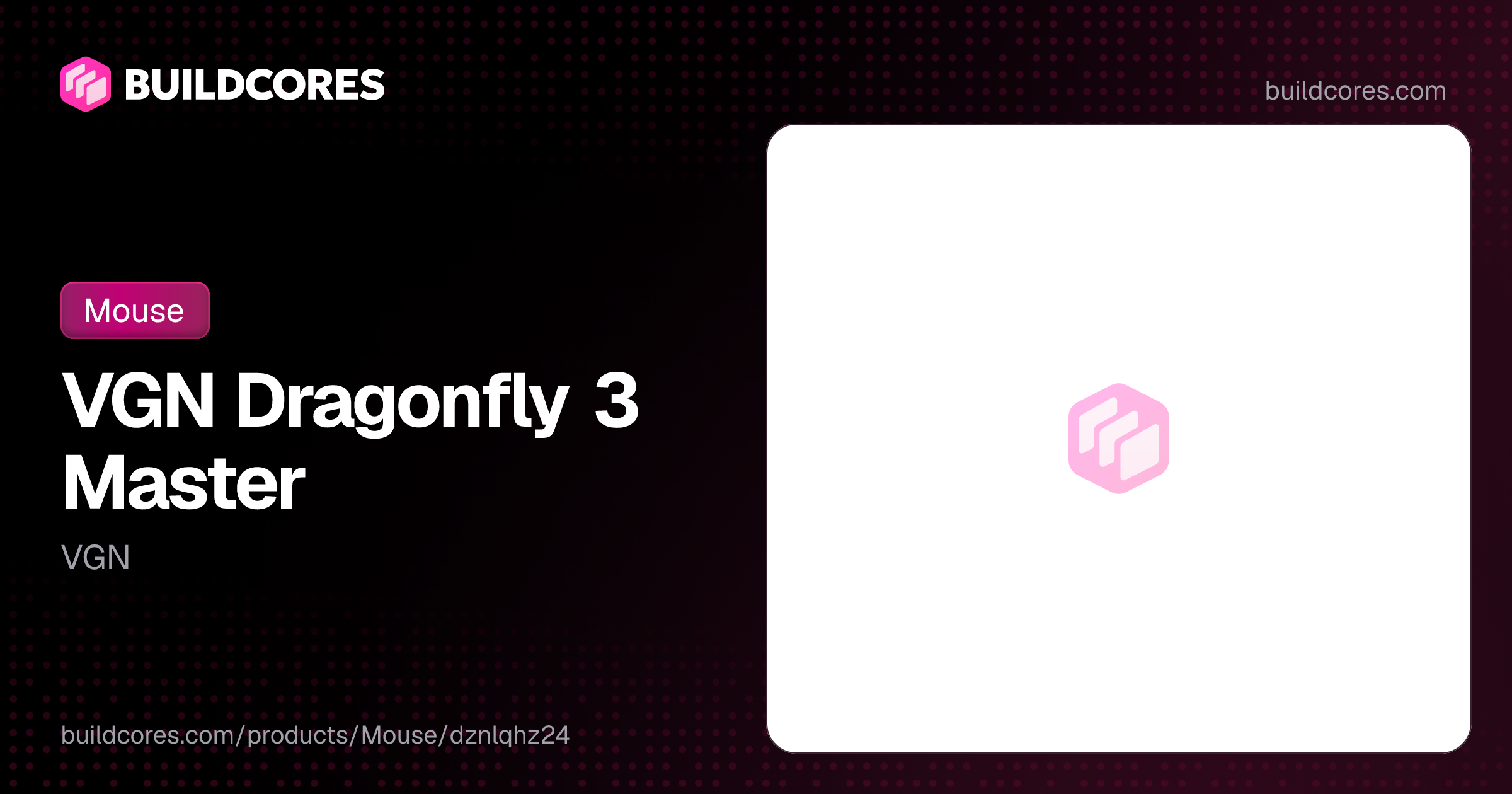 VGN Dragonfly 3 Master | BuildCores
