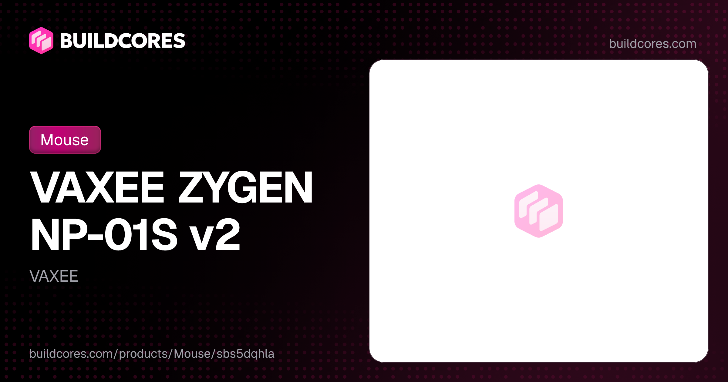 VAXEE ZYGEN NP-01S v2 | BuildCores