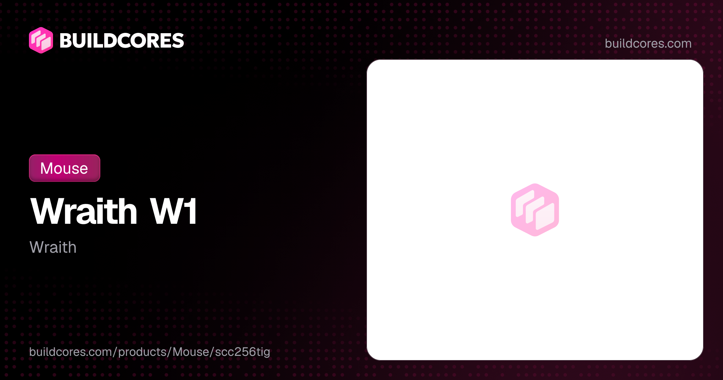 Wraith W1 | BuildCores