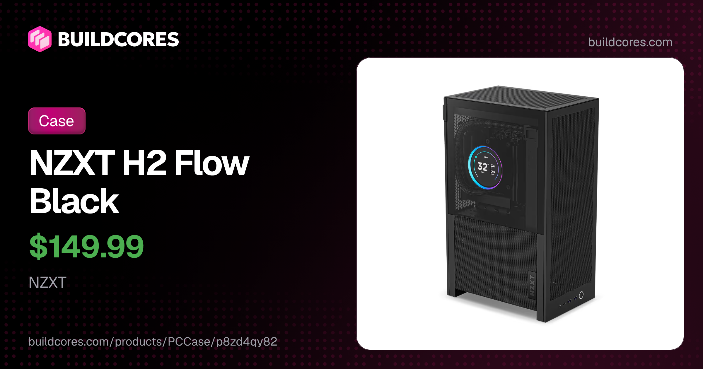 NZXT H2 Flow Black | BuildCores